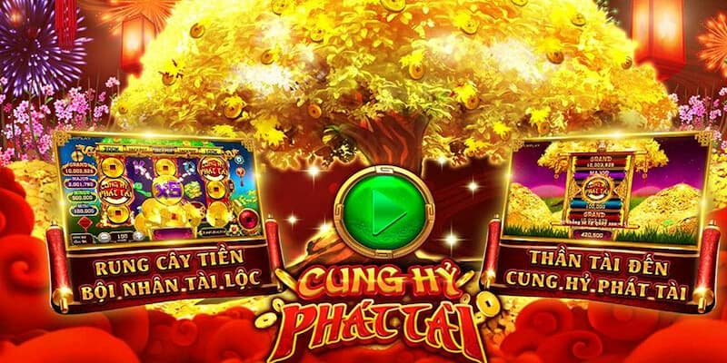 Cung hỷ phát tài Sự kiện Cung Hỷ Phát Tài