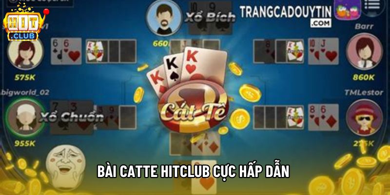 Bài Catte Hitclub cực hấp dẫn 