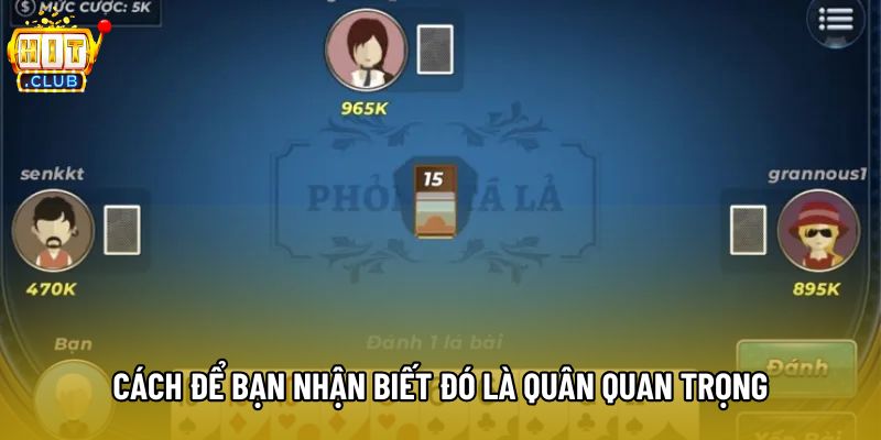 Cách để bạn nhận biết đó là quân quan trọng