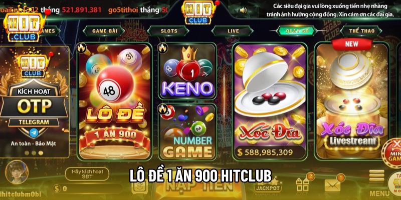 Lô Đề 1 Ăn 900 Hitclub - Hướng dẫn chơi tại nhà cái Hitclub