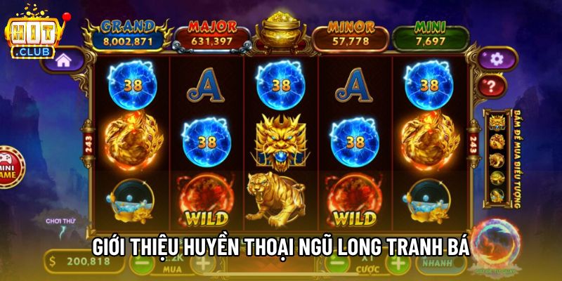 Giới thiệu huyền thoại Ngũ Long tranh bá