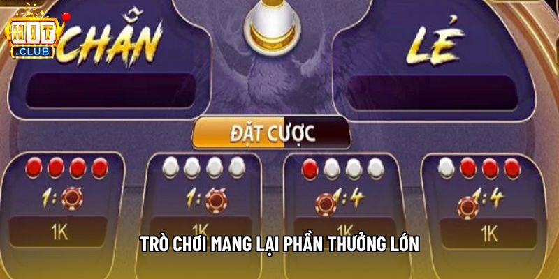 Trò chơi mang lại phần thưởng lớn
