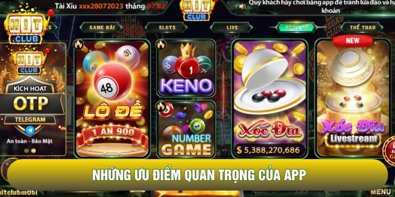 Những ưu điểm quan trọng của app