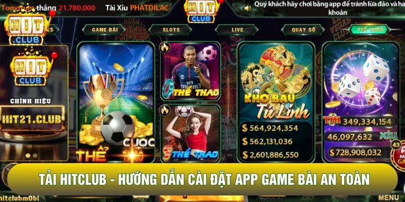 Tải Hitclub - Hướng Dẫn Cài Đặt App Game Bài An Toàn Nhất