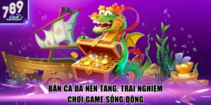 Bắn cá đa nền tảng