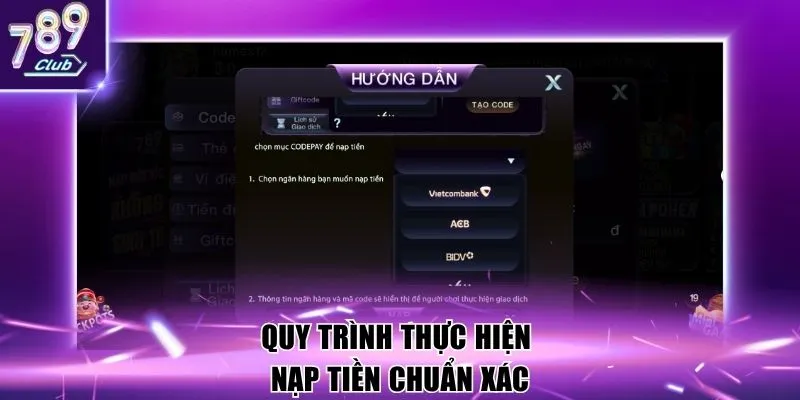 Quy trình thực hiện nạp tiền chuẩn xác