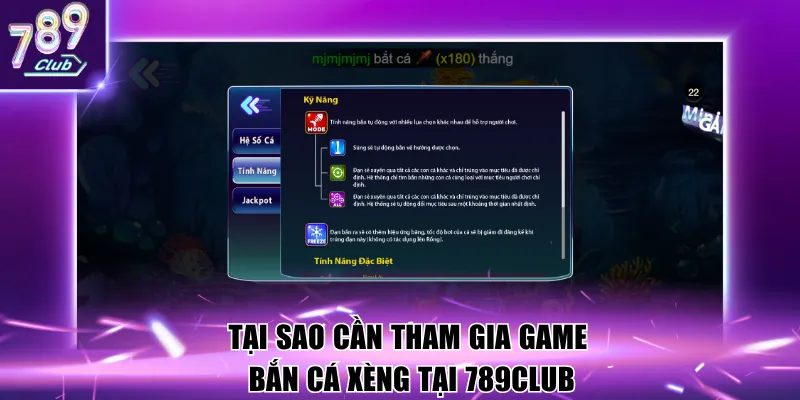 Tại sao cần tham gia game bắn cá xèng tại 789Club