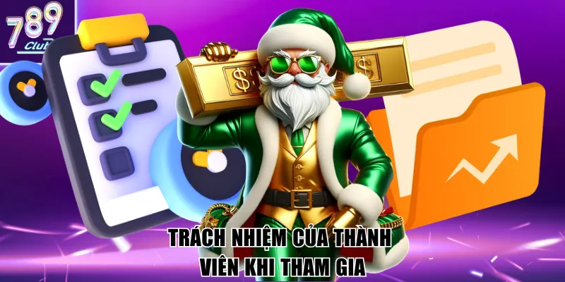 Trách nhiệm của thành viên khi tham gia
